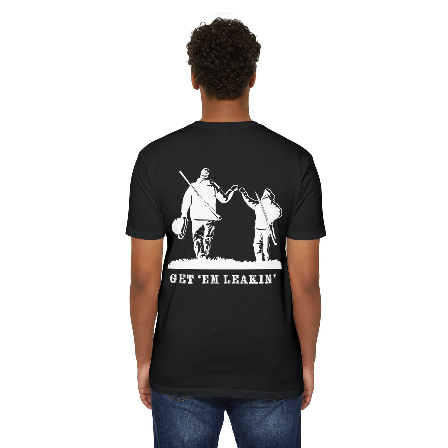 Fist Bump — 'Get 'Em Leakin' Tee white ink