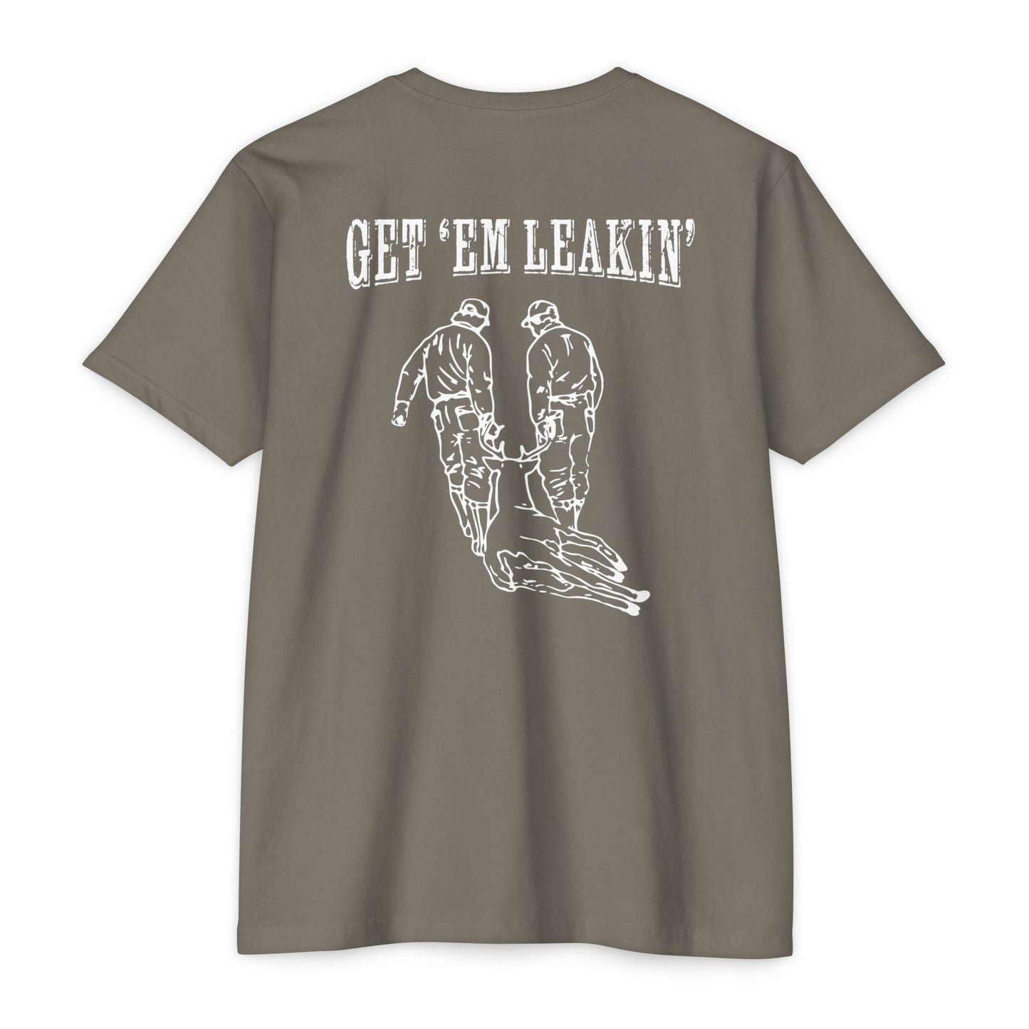 Get 'Em Leakin' T-Shirt — Drag