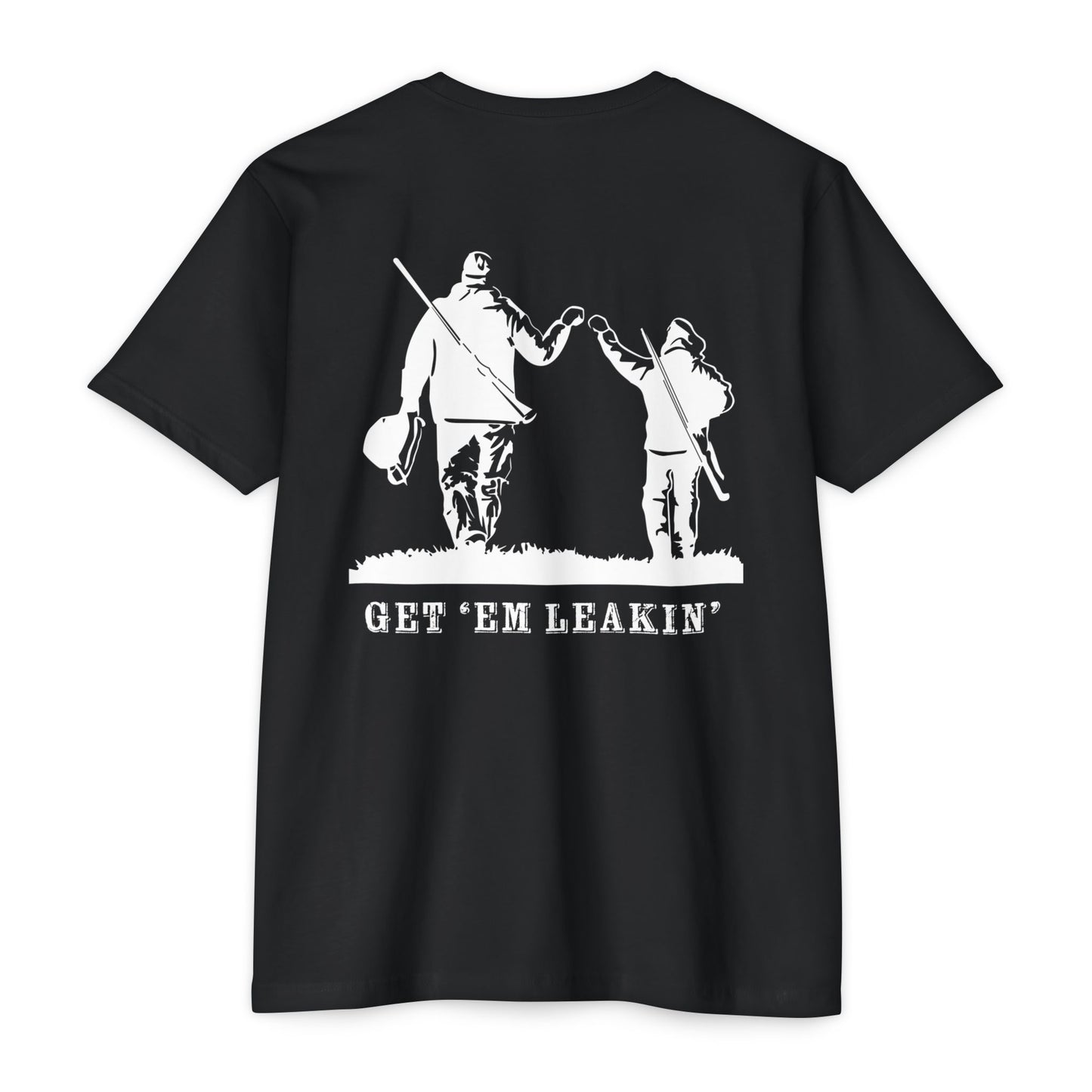 Fist Bump — 'Get 'Em Leakin' Tee white ink
