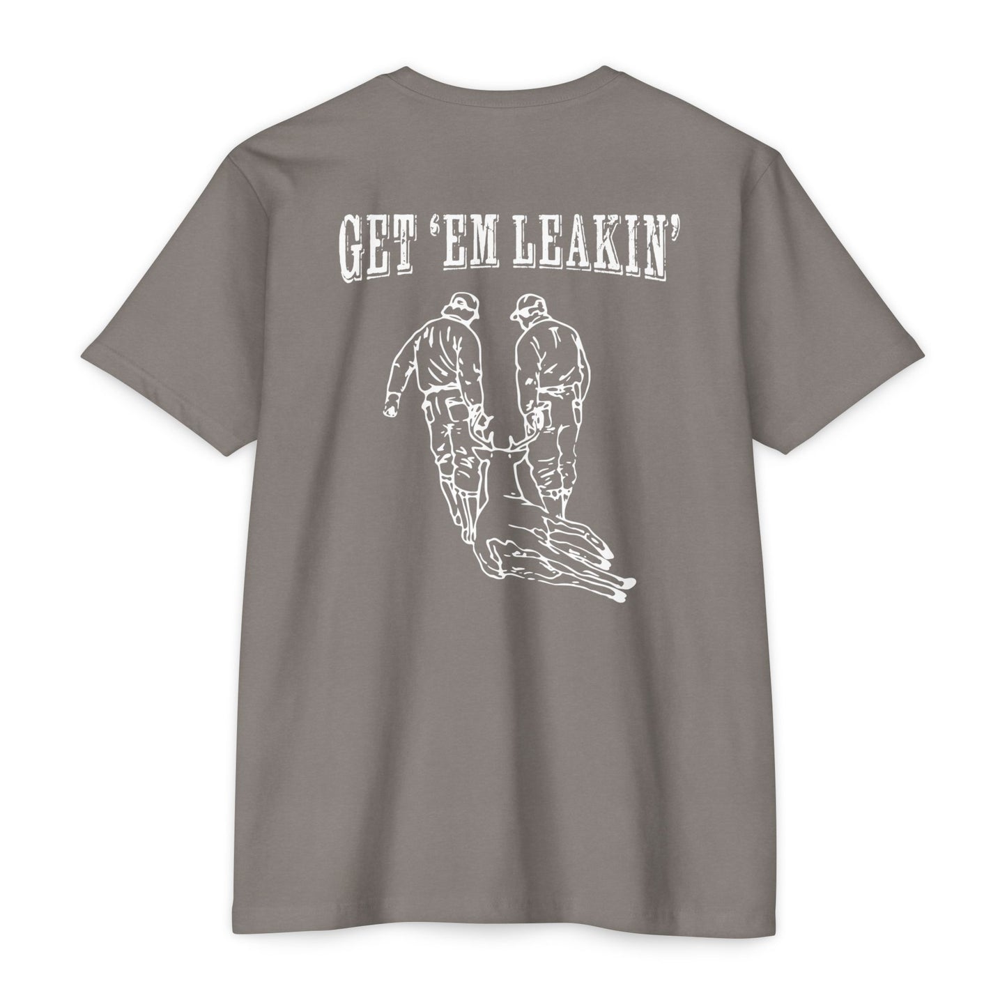 Get 'Em Leakin' T-Shirt — Drag