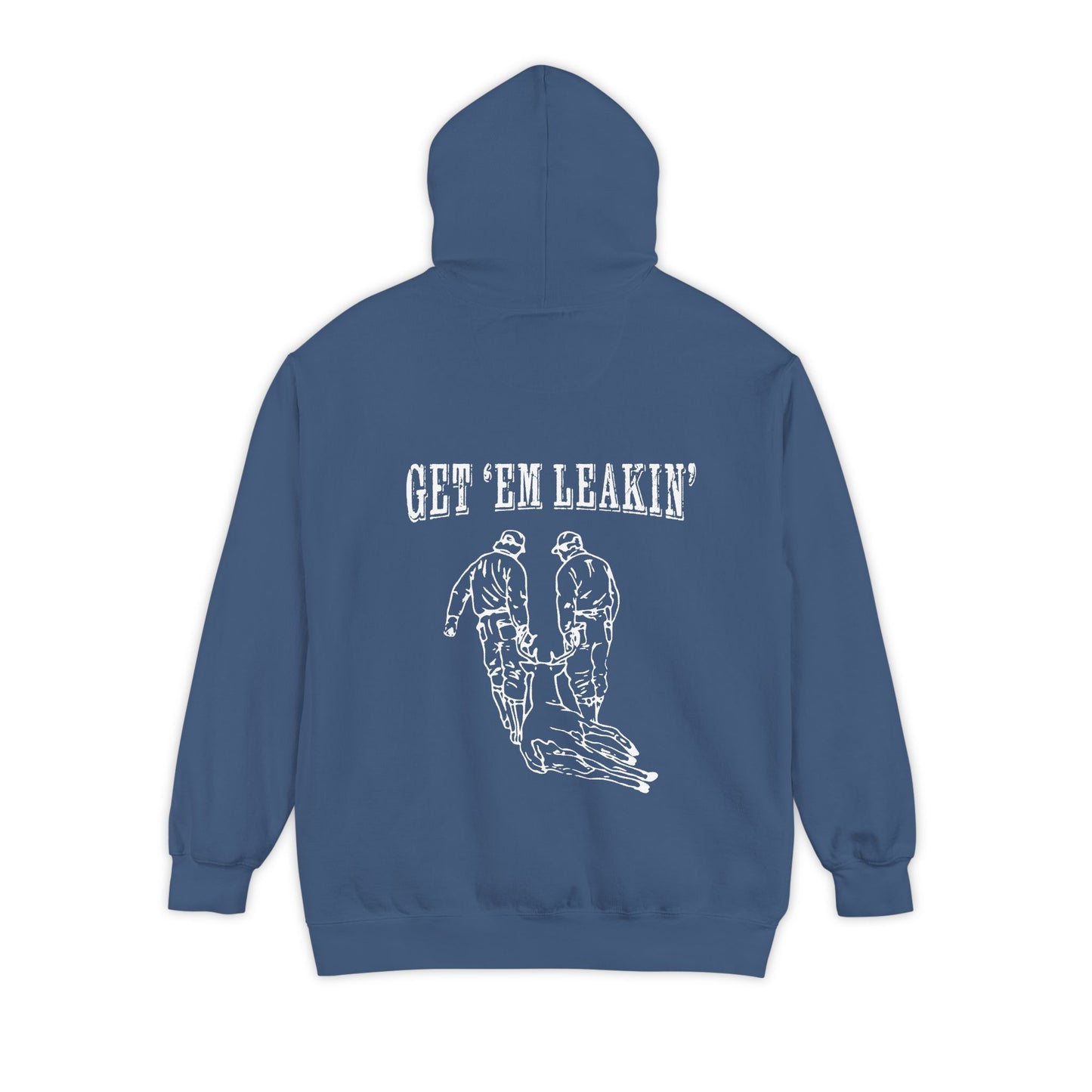 Get 'Em Leakin' Hoodie — Drag Pullover