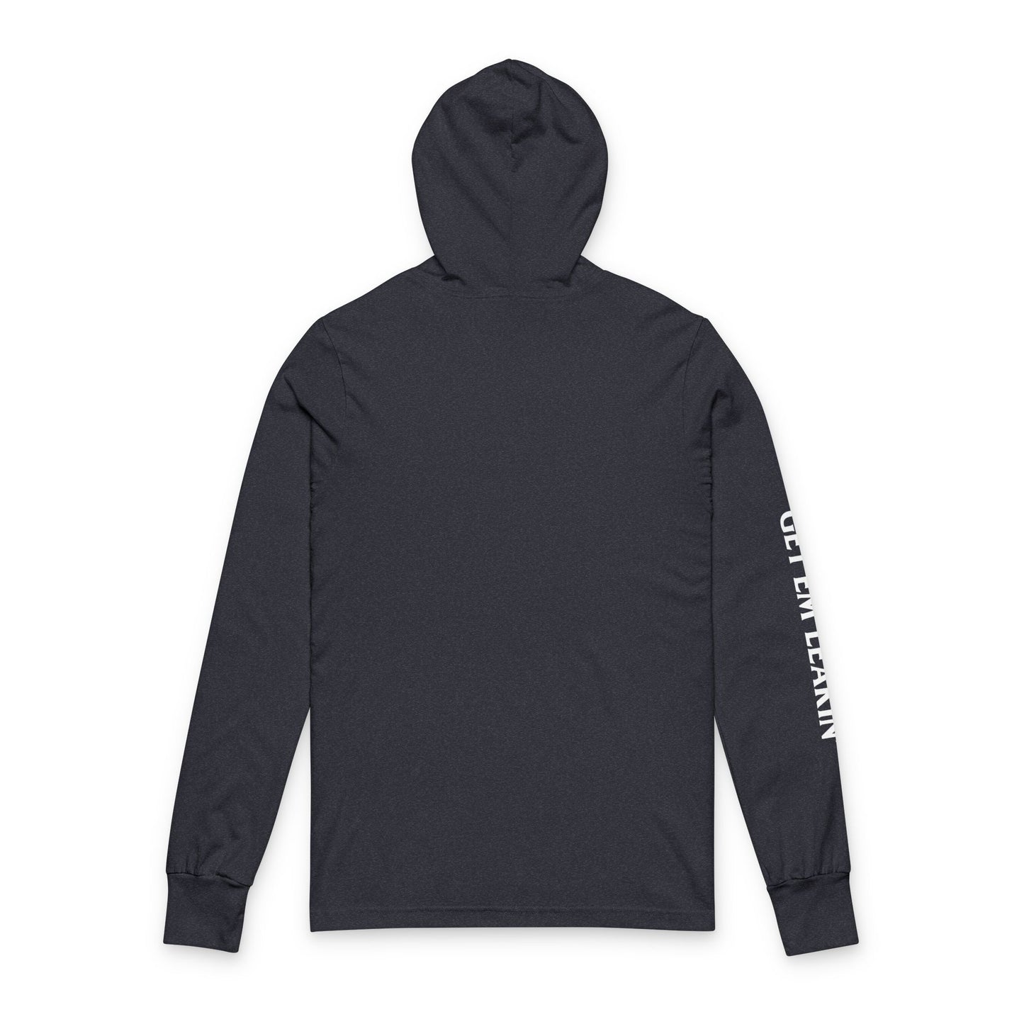 Get Em Leakin Long Sleeve Tee — Hooded Graphic Shirt